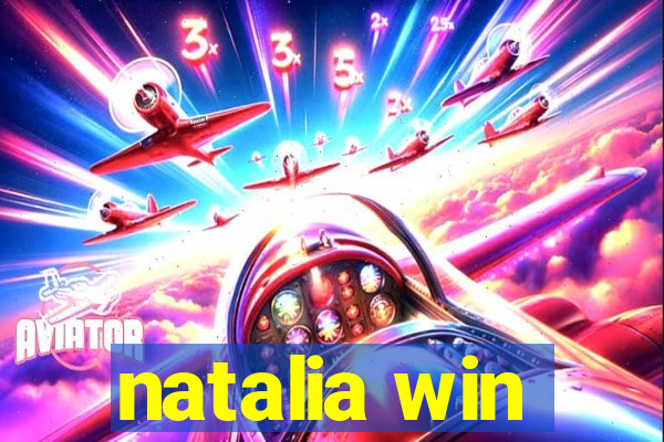 natalia win